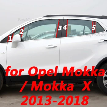 Для Opel Mokka Vauxhall Mokka X 2013-2018 Автомобильная Средняя Колонна PC Оконные Планки Украшения B C Полоска Стойки Наклейка Аксессуары